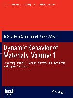 Dynamic Behavior of Materials, Volume 1