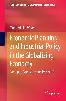 Economic Planning and Industrial Policy in the Globalizing Economy