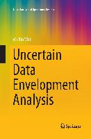 Uncertain Data Envelopment Analysis