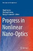 Progress in Nonlinear Nano-Optics