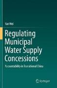 Regulating Municipal Water Supply Concessions