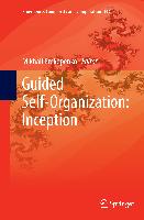 Guided Self-Organization: Inception