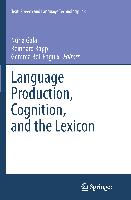 Language Production, Cognition, and the Lexicon