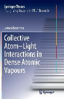 Collective Atom–Light Interactions in Dense Atomic Vapours