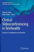 Clinical Videoconferencing in Telehealth