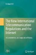 The New International Telecommunication Regulations and the Internet