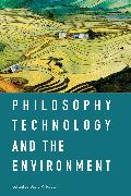 Philosophy, Technology, and the Environment