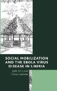 Social Mobilization and the Ebola Virus Disease in Liberia