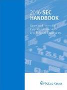 SEC Handbook: Rules and Forms Financial Statement and Disclosure: Rules and Forms for Financial Statements and Related Disclosures, 2016 Edition