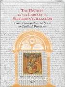 The History of the Library in Western Civilization, Volume III: From Constantine the Great to Cardinal Bessarion: Imperial, Monastic, School and Priva