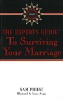 Expert's Guide to Surviving Your Marriage