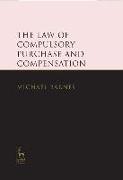 The Law of Compulsory Purchase and Compensation