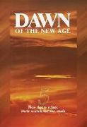 DAWN OF THE NEW AGE