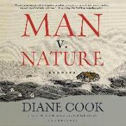 Man V. Nature: Stories