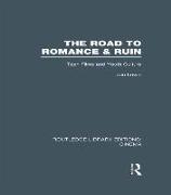 The Road to Romance and Ruin