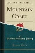 Mountain Craft (Classic Reprint)