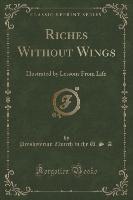 Riches Without Wings