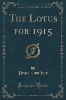 The Lotus for 1915 (Classic Reprint)