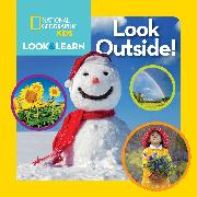 National Geographic Kids Look and Learn: Look Outside!