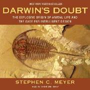 Darwin's Doubt: The Explosive Origin of Animal Life and the Case for Intelligent Design