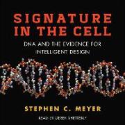 Signature in the Cell: DNA and the Evidence for Intelligent Design