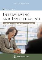 Interviewing and Investigating: Essential Skills for the Legal Professional