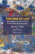 The Web of Life: An invitation to Live or to Die in the Fabric of Community