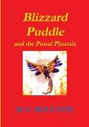 Blizzard Puddle and the Postal Phoenix Part 1