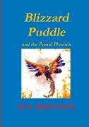 Blizzard Puddle and the Postal Phoenix Part 2