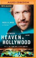 BETWEEN HEAVEN & HOLLYWOOD M