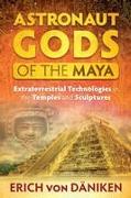 Astronaut Gods of the Maya