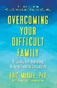 Overcoming Your Difficult Family