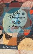 ALL DREAMERS GO TO AMER