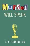 MURDER WILL SPEAK