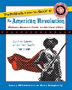The Politically Incorrect Guide to the American Revolution