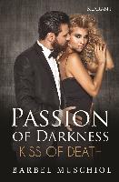 Passion of Darkness. Kiss of Death