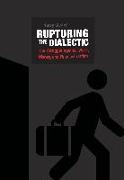 Rupturing the Dialectic: The Struggle Against Work, Money, and Financialization