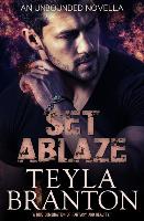 Set Ablaze (an Unbounded Novella)