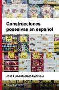 Construcciones Posesivas En Español