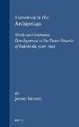 Extremes in the Archipelago: Trade and Economic Development in the Outer Islands of Indonesia, 1900-1942