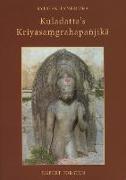 Kuladatta's Kriy&#257,sa&#7747,grahapañjik&#257,: A Critical Edition and Annotated Translations of Selected Sections