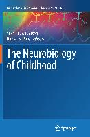 The Neurobiology of Childhood