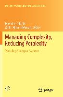 Managing Complexity, Reducing Perplexity