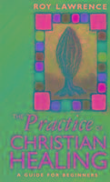 Practice Of Christian Healing