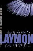 The Richard Laymon Collection Volume 14: Among the Missing & Come Out Tonight