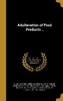 ADULTERATION OF FOOD PRODUCTS