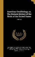 American Ornithology, or, The Natural History of the Birds of the United States, Volume 3