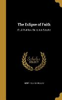 ECLIPSE OF FAITH