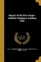 REPORT OF THE 1ST ANGLO-CATH C