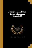 GRE-AISCHYLOS AESCHYLUS RECENS